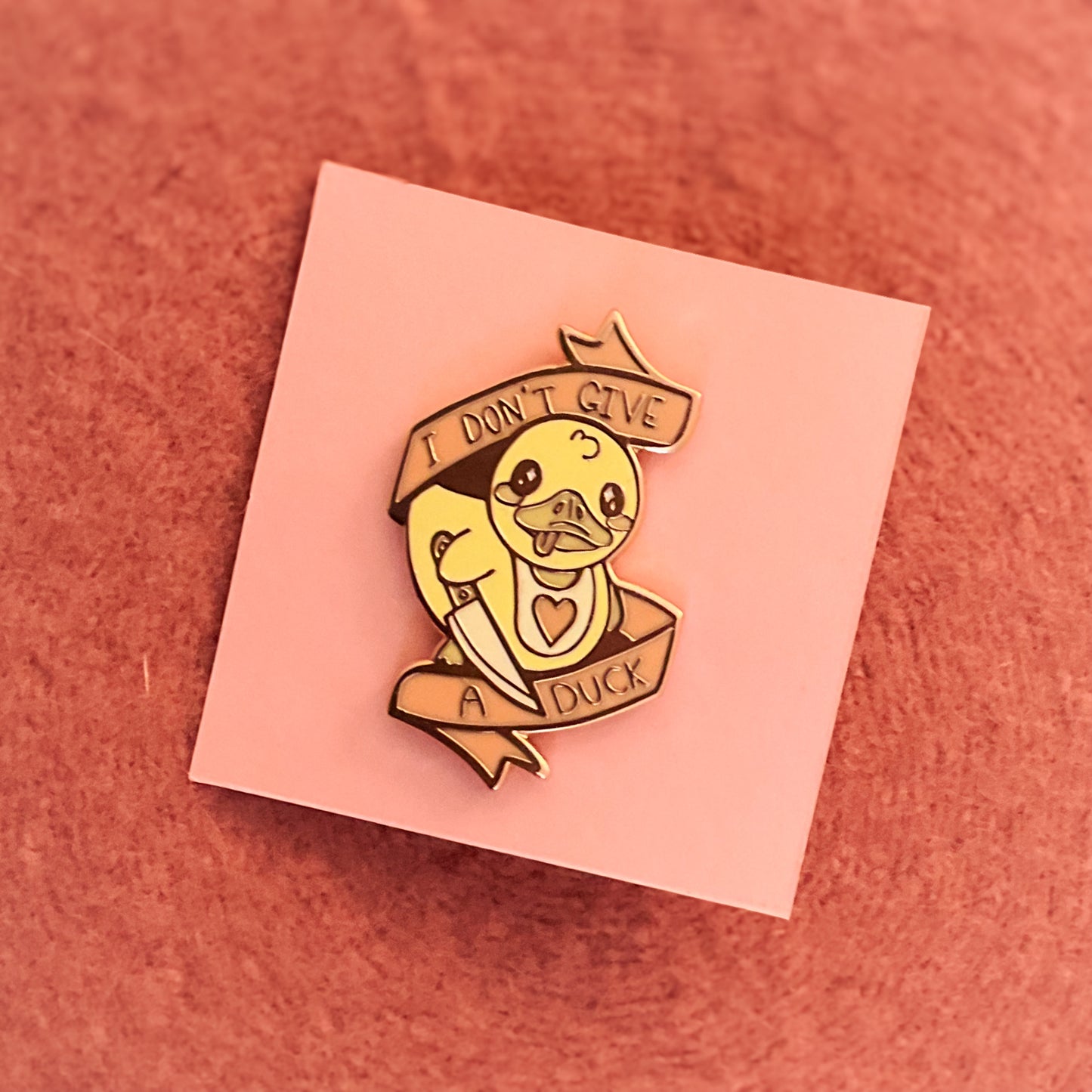 I don't Give a Duck Pin